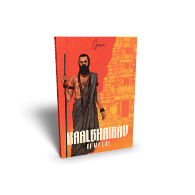 KAALBHAIRAV OF MY LIFE ENGLISH ILLUSTRATED HARD BOUND EDITION BY GANA